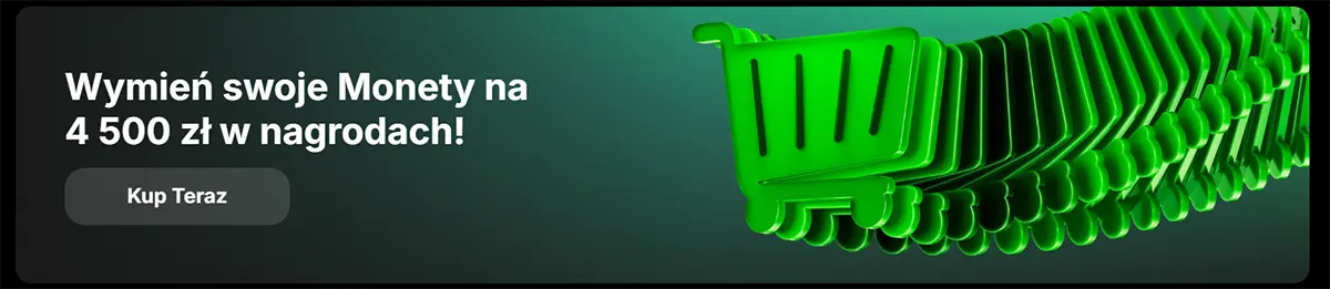 “Promotional banner in Polish offering to exchange coins for 4,500 zł in rewards, with a ‘Buy Now’ button and a stack of bright green 3D reward tokens on the right.”